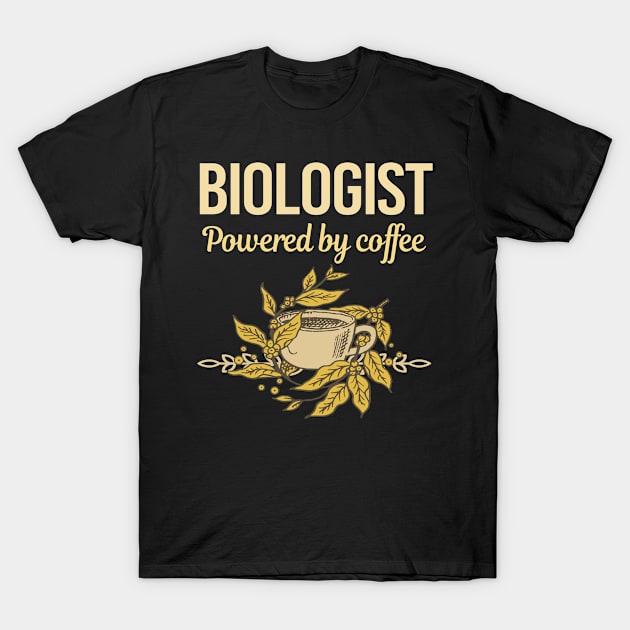 Powered By Coffee Biologist T-Shirt by Hanh Tay